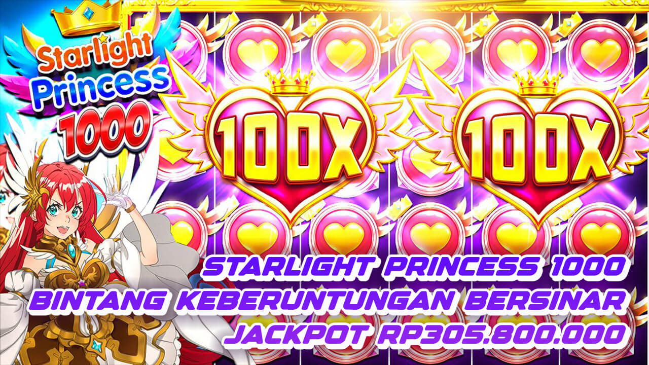 TIPS LENGKAP JACKPOT MAIN DI GAME STARLIGHT PRINCESS 1000