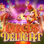 TIPS MERAIH MAXWIN CEPAT MAIN GAME CIRCUS DELIGHT SLOT
