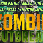 CARA MAIN ZOMBIE OUTBREAK SLOT AGAR JACKPOT