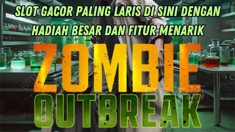 CARA MAIN ZOMBIE OUTBREAK SLOT AGAR JACKPOT